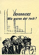 Erfgooiers Wie waren dat toch2